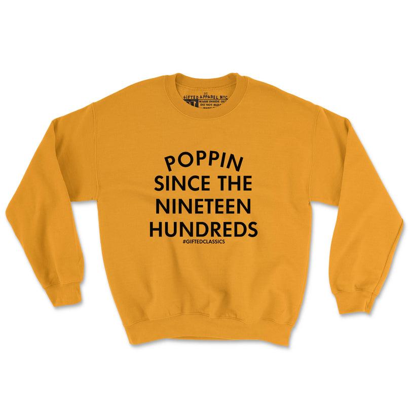 THE 1900'S WAS POPPIN (UNISEX FIT-CREWNECK) 50% OFF SALE OR GET 3 FOR $60. SALE ENDS SOON