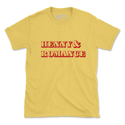 HENNY & ROMANCE TEE (UNISEX FIT)