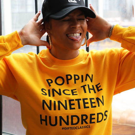 THE 1900'S WAS POPPIN (UNISEX FIT-CREWNECK) 50% OFF SALE OR GET 2 FOR $40. SALE ENDS SOON