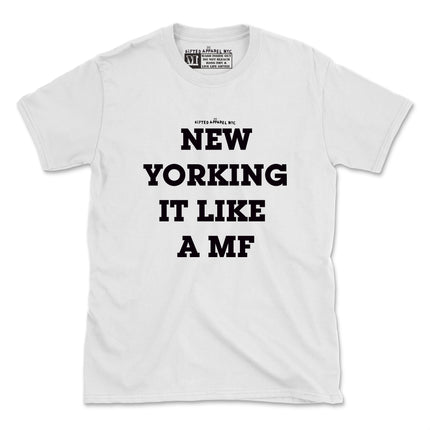 NEW YORKING IT TEE (UNISEX FIT) 2 FOR $30 OR 4 FOR $40 SALE ENDS SOON) LIMITED SUPPLIES