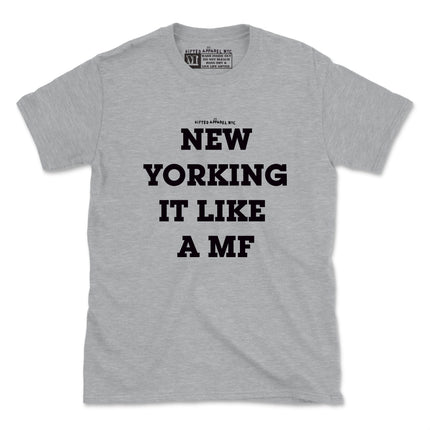 NEW YORKING IT TEE (UNISEX FIT) 2 FOR $30 OR 4 FOR $40 SALE ENDS SOON) LIMITED SUPPLIES