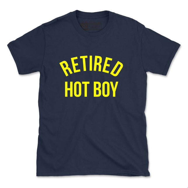 RETIRED HOT BOY (UNISEX FIT) TEE (2 for $25)