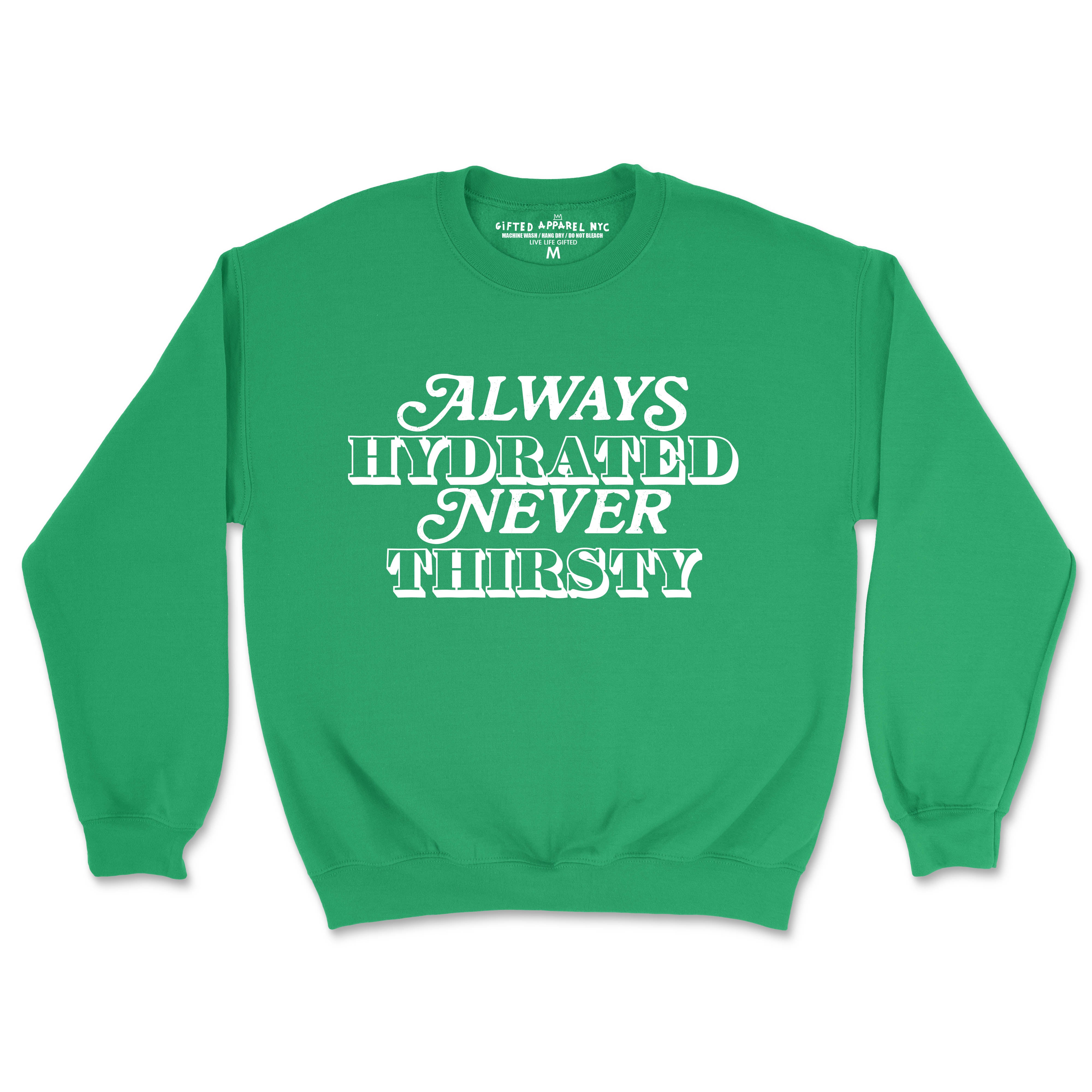 NEVER THIRSTY LIGHTWEIGHT CREW NECK (UNISEX FIT) – Gifted Apparel NYC